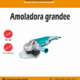 Alquiler de Amoladora grande